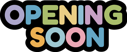 Colorful text: Opening Soon announcement.